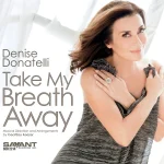 Take My Breath Away by Denise Donatelli