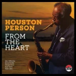 From the Heart by Houston Person